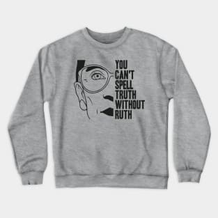 notorious rbg - rbg - ruth bader ginsburg - feminist - womens rights - notorious rbg - feminism - notorious - equal rights - social justice - ruth Crewneck Sweatshirt